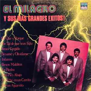 El Milagro - El Milagro Y Sus Mas Grandes Exitos! FLAC