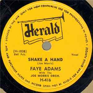Faye Adams With The Joe Morris Orch. - Shake A Hand / I've Gotta Leave You FLAC