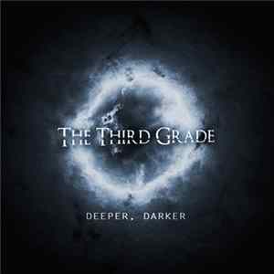 The Third Grade - Deeper, Darker FLAC