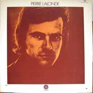Pierre Lalonde - Pierre Lalonde FLAC