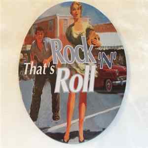 Various - That's Rock 'N' Roll FLAC