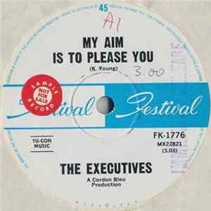 The Executives - My Aim Is To Please You / Bad Reputation FLAC