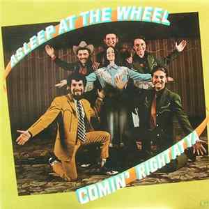 Asleep At The Wheel - Comin' Right At Ya FLAC