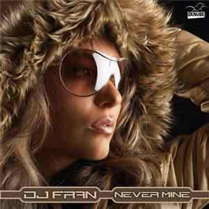 DJ Fran - Never Mine FLAC