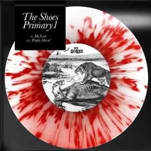 The Shoes vs Primary 1 - Ho Lord / People Movin' FLAC