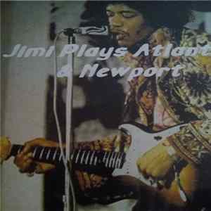 Jimi Hendrix - Jimi Plays Atlanta & Newport FLAC