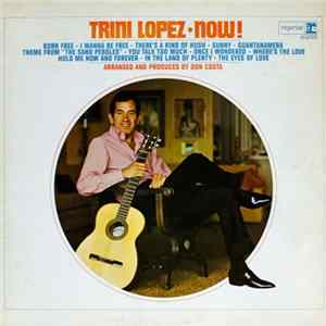 Trini Lopez - Now! FLAC