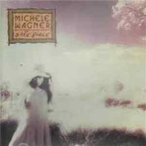 Michele Wagner - Safe Place FLAC