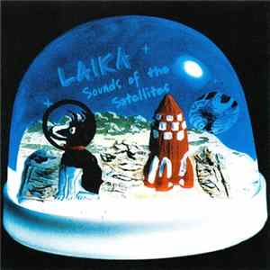 Laika - Sounds Of The Satellites FLAC