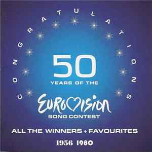 Various - Congratulations 50 Years Of The Eurovision Song Contest (All The Winners + Favourites 1956 1980) FLAC