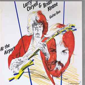 Larry Coryell And Brian Keane - At The Airport FLAC