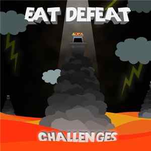 Eat Defeat - Challenges FLAC