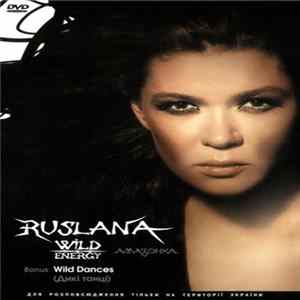 Ruslana - Wild Energy (Амазонка) FLAC