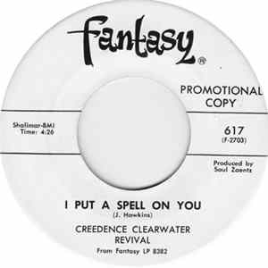 Creedence Clearwater Revival - I Put A Spell On You / Walk On The Water FLAC