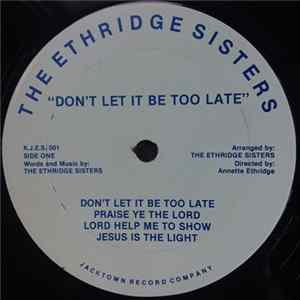 The Ethridge Sisters - Don't Let It Be Too Late FLAC