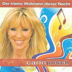 Carin Posch - Der Kleine Wahnsinn Dieser Nacht FLAC