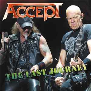 Accept - The Last Journey FLAC