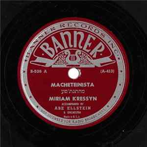Miriam Kressyn - Macheteinista / Zol Noch Zein Shabas FLAC
