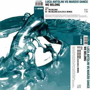 Luca Antolini Vs Marzio Dance - We Belong FLAC