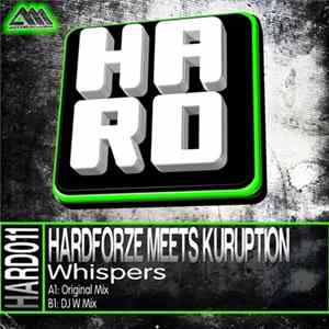 Hardforze Meets Kuruption - Whispers FLAC
