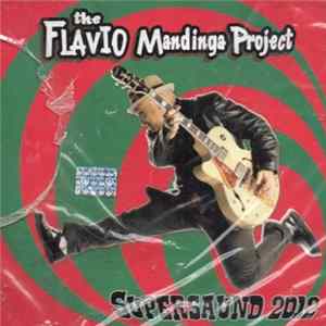The Flavio Mandinga Project - Supersaund 2012 FLAC