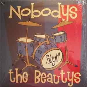 Nobodys / The Beautys - Hugh FLAC