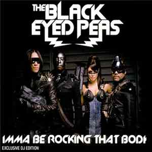 Black Eyed Peas, The - Imma Be Rocking That Body FLAC