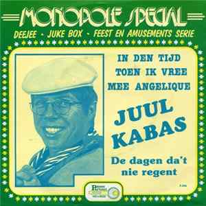 Juul Kabas - In Den Tijd Toen Ik Vree Mee Angelique FLAC