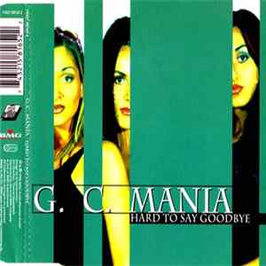 G. C. Mania - Hard To Say Goodbye FLAC