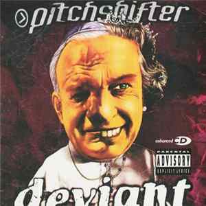 Pitchshifter - Deviant FLAC