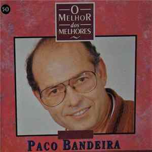 Paco Bandeira - O Melhor Dos Melhores FLAC
