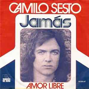 Camilo Sesto - Jamás / Amor Libre FLAC