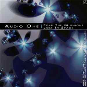 Audio One - Fear The Midnight / Lost In Space FLAC