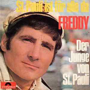 Freddy - St. Pauli Ist Für Alle Da / Der Junge Von St. Pauli FLAC