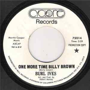 Burl Ives - One More Time Billy Brown / Tied Down Here At Home FLAC