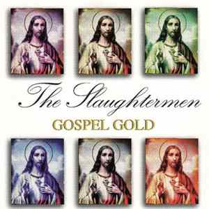 The Slaughtermen - Gospel Gold FLAC