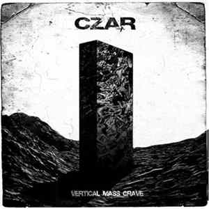 Czar - Vertical Mass Grave FLAC