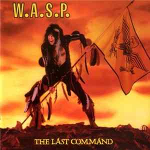 W.A.S.P. - The Last Command FLAC
