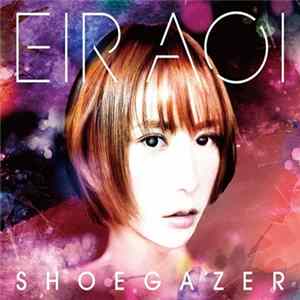 Eir Aoi - Shoegazer FLAC