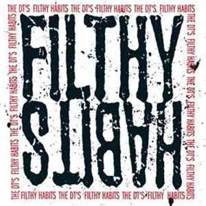 The DT's - Filthy Habits FLAC