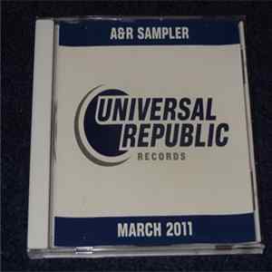 Various - Universal Republic Records - A&R Sampler Volume 46 - March 2011 FLAC