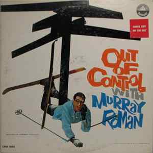 Murray Roman - Out Of Control With Murray Roman FLAC