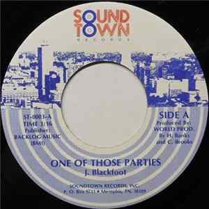 J. Blackfoot - One Of Those Parties / Just To Be With You FLAC