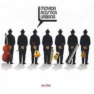 Movida Acustica Urbana, Nuevas Almas, Encayapa, C4 Trio, Kapicua, Kamarata Jazz, Los Sinvergüenzas - MAU En Vivo FLAC