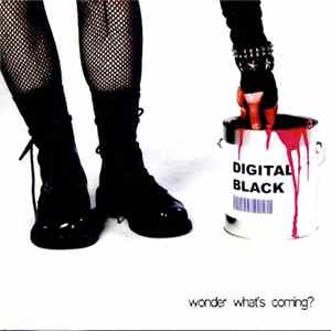 Digital Black - Wonder What's Coming? FLAC