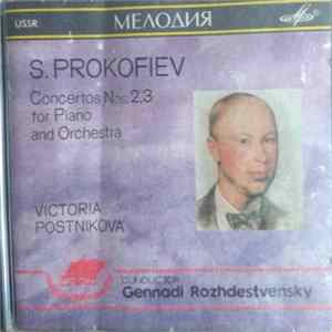 Victoria Postnikova - S.Prokofiev. Concertos Nos .2,3 for Piano and Orchestra FLAC