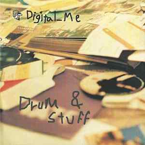 Digital_Me - Drum & Stuff FLAC