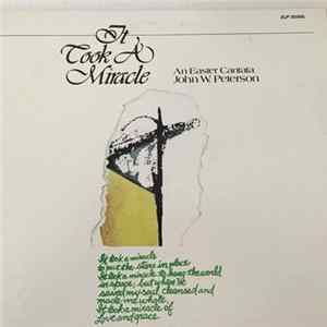 John W. Peterson - It Took A Miracle FLAC