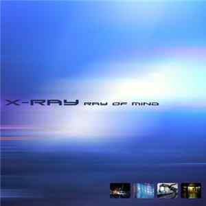 X-Ray - Ray Of Mind EP FLAC