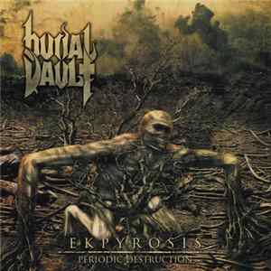 Burial Vault - Ekpyrosis - Periodic Destruction FLAC